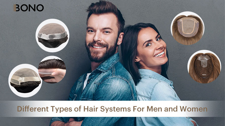 Different Types of Hair Systems For Men and Women